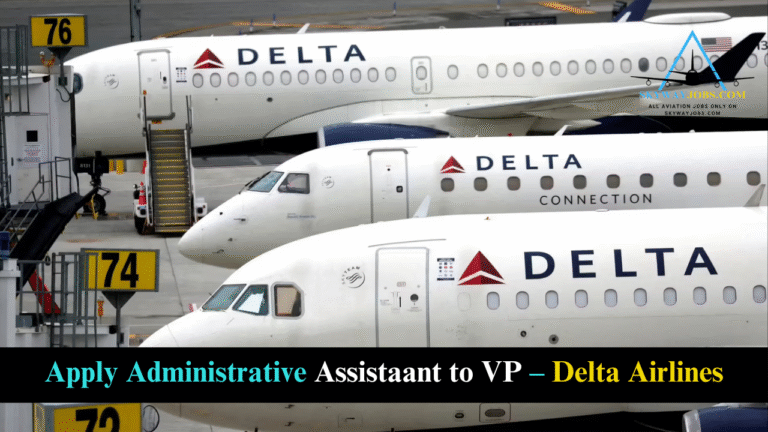 Apply Administrative Assistaant to VP – Delta Airlines