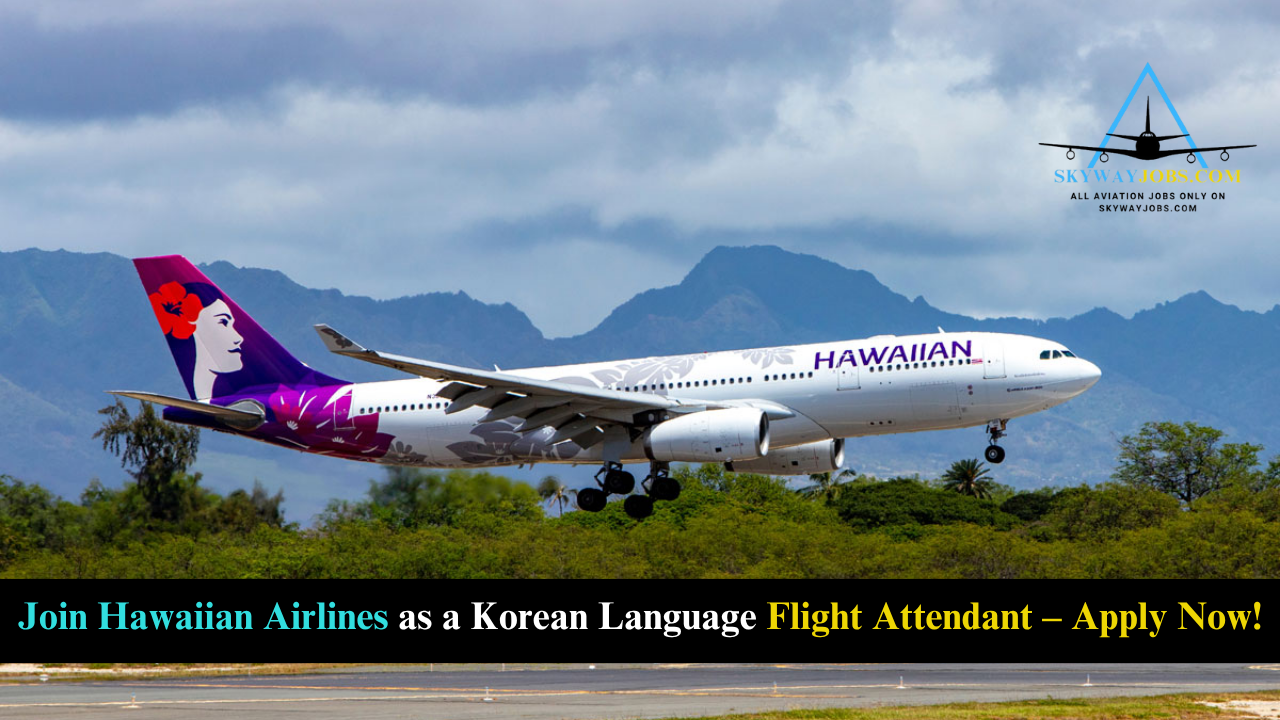 Join Hawaiian Airlines as a Korean Language Flight Attendant – Apply Now!.png 2.