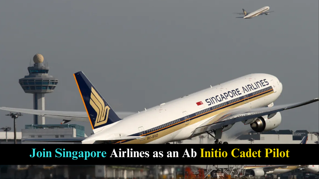 Join Singapore Airlines as an Ab Initio Cadet Pilot